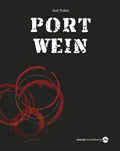 Portwein - Axel Probst (Neuauflage) - Geschenke & Co. - Bücher & Accessoires