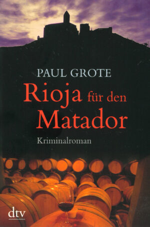 Rioja für den Matador - Paul Grote - Geschenke & Co. - Bücher & Accessoires