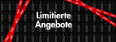 Limitierte Angebote
